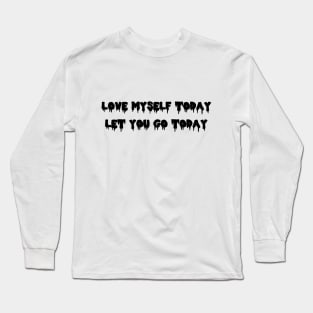 LOVE MYSELF! Long Sleeve T-Shirt